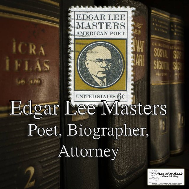 Fun Facts Friday: Edgar Lee Masters