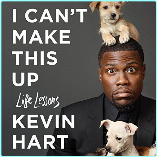 I Can’t Make This Up Life Lessons By Kevin Hart [Audiobook] – (Kevin Hart)