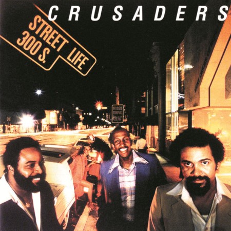 The Crusaders - Street Life (1979)