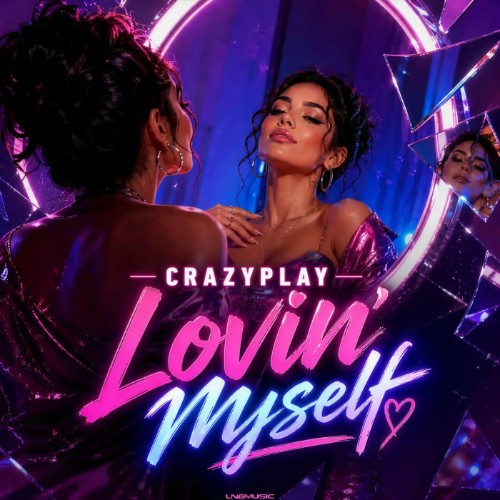 CrazyPlay - Lovin' Myself (2026)