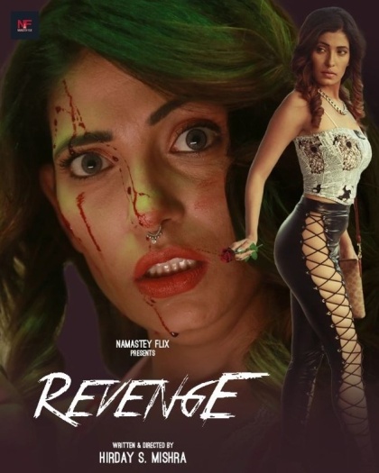 Revenge (2024) UNRATED NamasteyFlix Originals Hindi Hot Short Film HDRip | 1080p | 720p | 480p