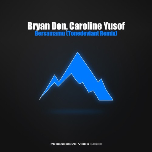Bryan Don & Caroline Yusof - Bersamamu (Tonedeviant Remix) (2026) MP3