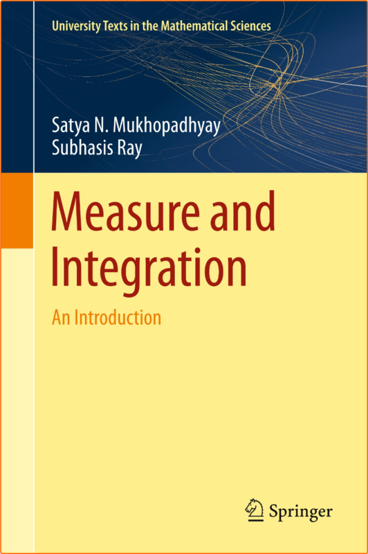 Mukhopadhyay S Measure And Integration An Introduction 2025