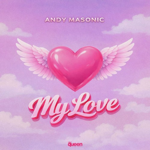 Andy Masonic - My Love (2026) MP3