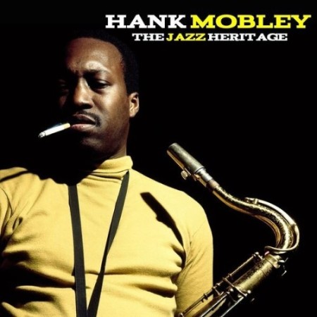 Hank Mobley - The Jazz Heritage (2025)
