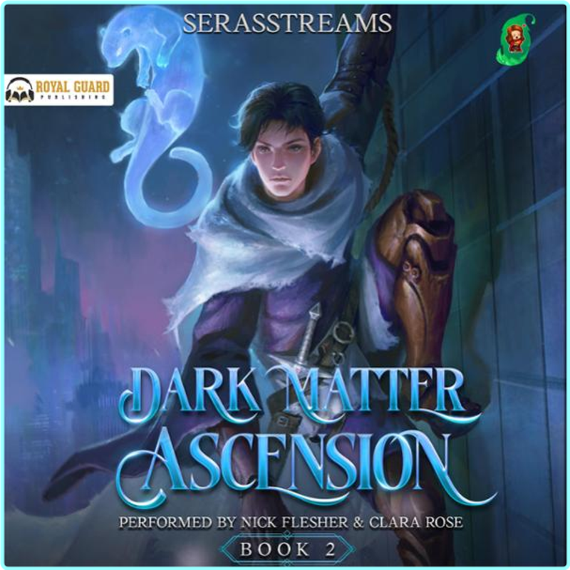 02 Dark Matter Ascension – (SerasStreams)