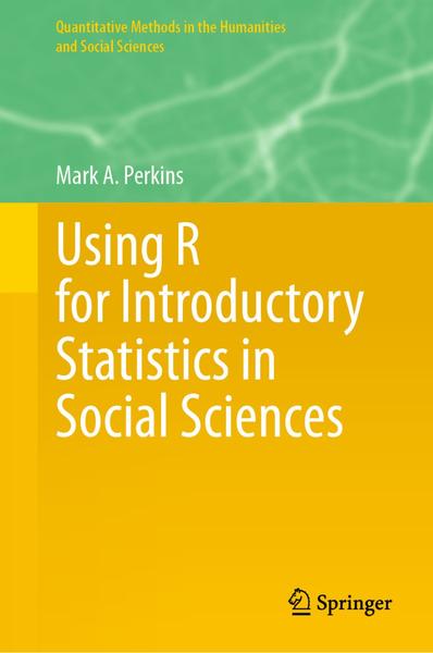 Using R For Introductory Statistics In Social Sciences (Mark A. Perkins)