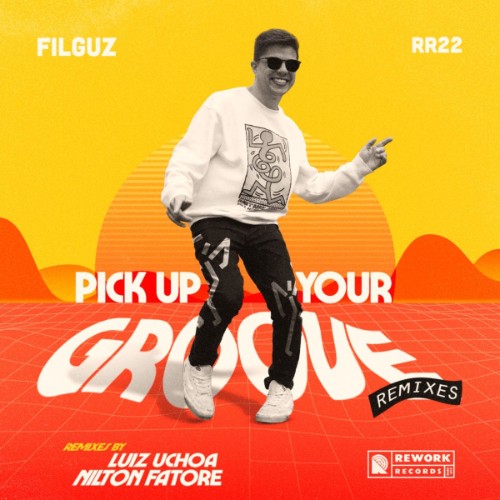 Filguz - Pick Up Your Groove (remixes) (2026)