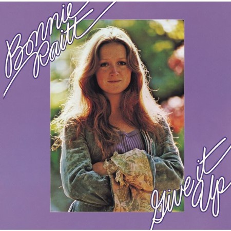 Bonnie Raitt - Give It Up (2008) Remaster) (1972)