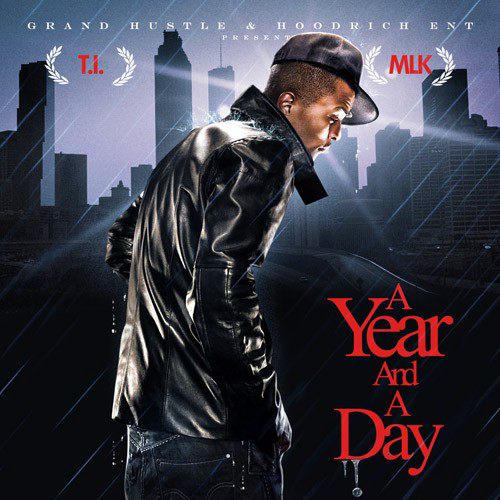 T.I- A Year and a Day 2009 Mp3 [320kbps] Happydayz  P2e6qt3owkb8