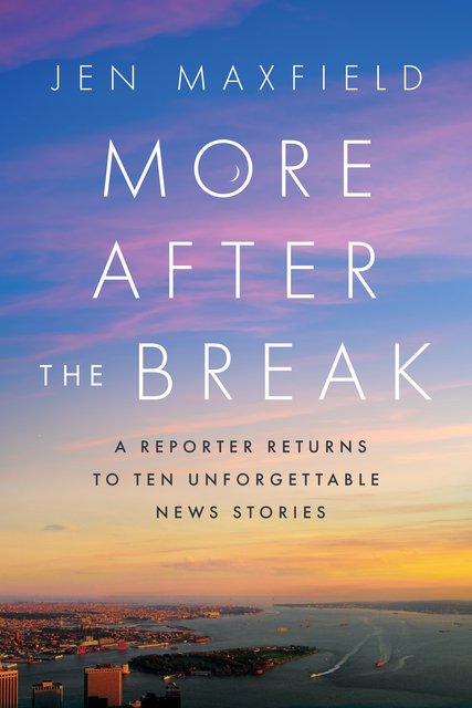 Buy More After the Break: A Reporter Returns to Ten Unforgettable News Stories from Amazon.com*