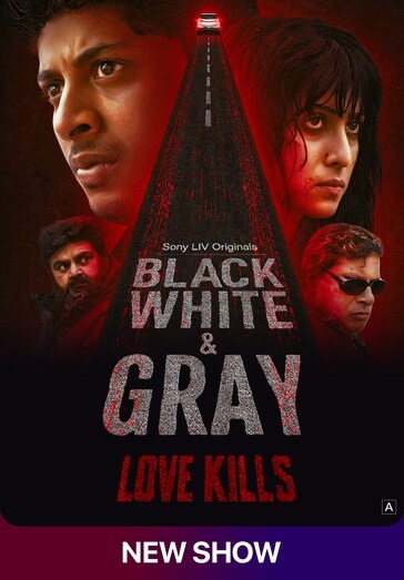 Black White & Gray Love Kills (2025) S01 [Bangla-Hindi]