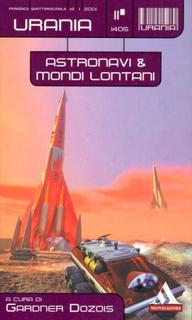 Gardner Dozois - Astronavi e mondi lontani (2001)