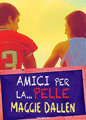 Maggie Dallen - Love Quiz Vol. 2. Amici per la pelle (2020)