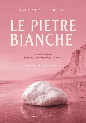 Salvatore Crisci - Le pietre bianche (2026)