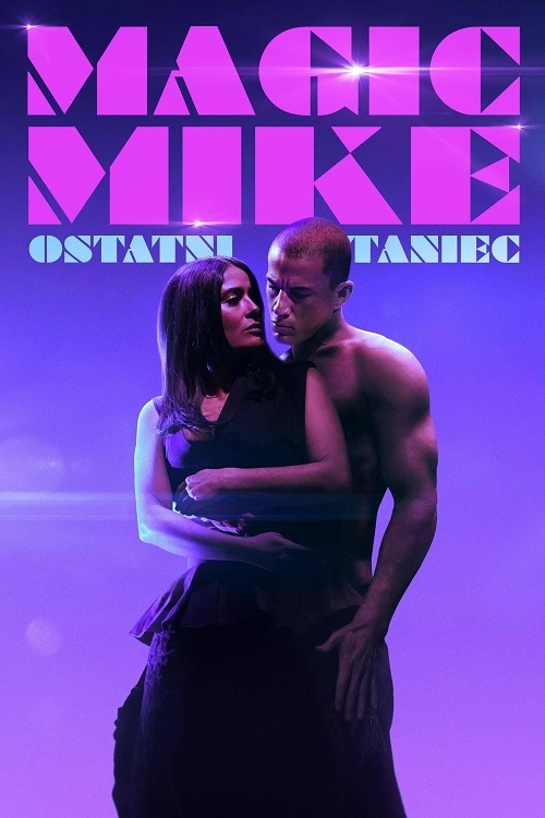Magic Mike: Ostatni taniec / Magic Mike's Last Dance (2023) PL.720p.WEB-DL.XviD.DD5.1-K83 / Lektor PL