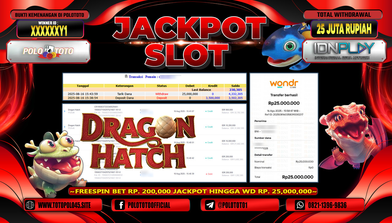 POLOTOTO JACKPOT SLOT DRAGON HATCH Rp.25.000.000,- LUNAS