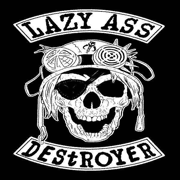 WATCH OUT / SOCIETY by LAZY ASS DESTROYER