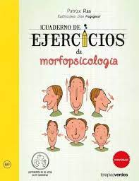 CUADERNO DE EJERCICIOS DE MORFOPSICOLOGÍA, PATRICE RAS