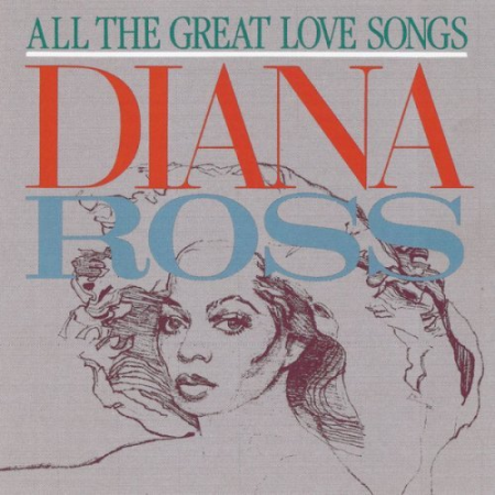 Diana Ross - All The Great Love Songs (1984)