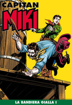 Capitan Miki 130 - La bandiera gialla I (2021)