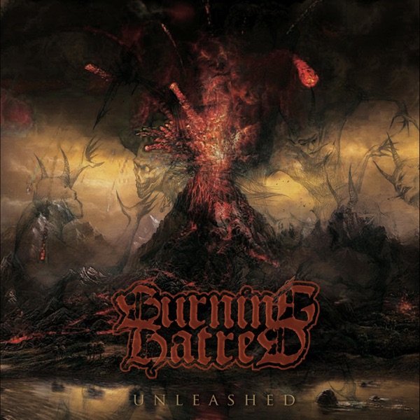 [Image: Burning-Hatred-Unleashed-2011.jpg]