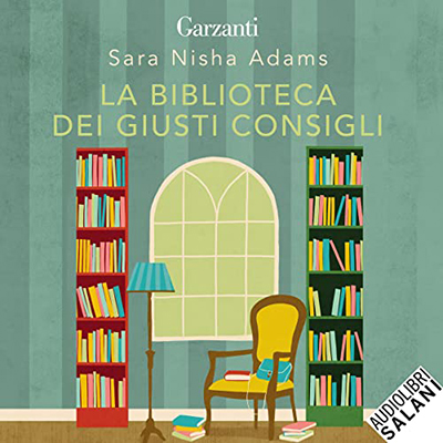 Sara Nisha Adams - La biblioteca dei giusti consigli (2022) (mp3 - 128 kbps)