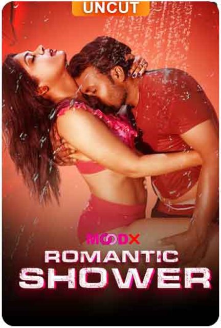 Romantic Shower (2024) Uncut MoodX Originals Short Film 720p HDRip x264 AAC 200MB Download