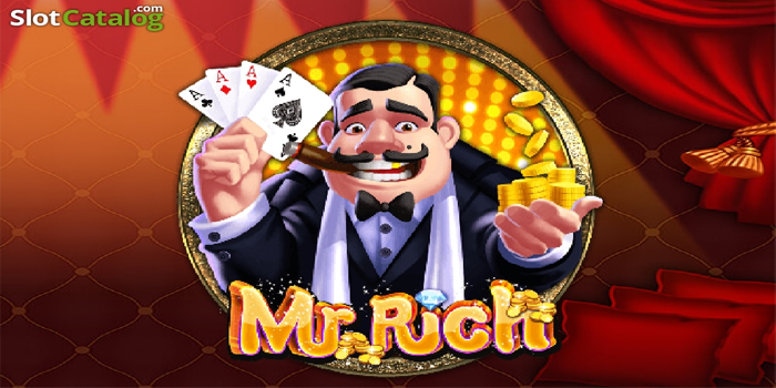 Strategi Cerdas Raih Kemenangan Slot Mr Rich Dengan Mudah