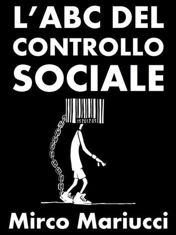 Mirco Mariucci – L’abc del controllo sociale (2019)