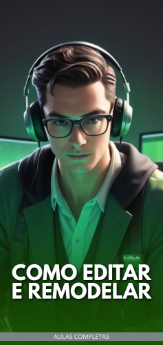 COMO EDITAR E REMODELAR