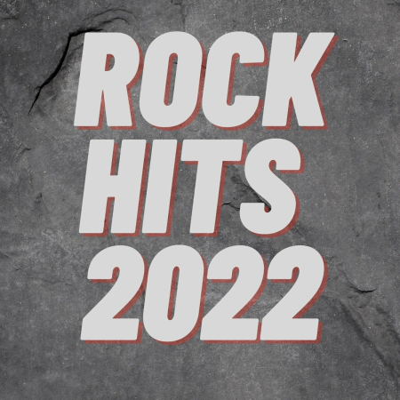 174a5b5d 9ef1 4947 86a1 a6270673c445 - VA - Rock Hits 2022 [Explicit] (2021)