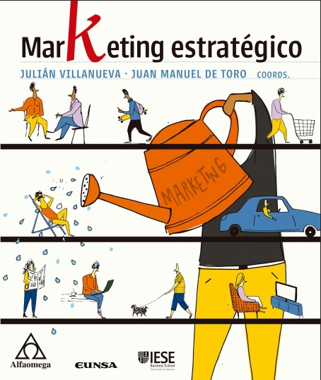 Marketing estratégico - Julián Villanueva y Juan Manuel de Toro (PDF) [VS]