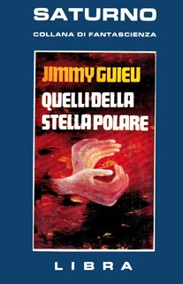 Jimmy Guieu - Quelli della stella polare (1979)