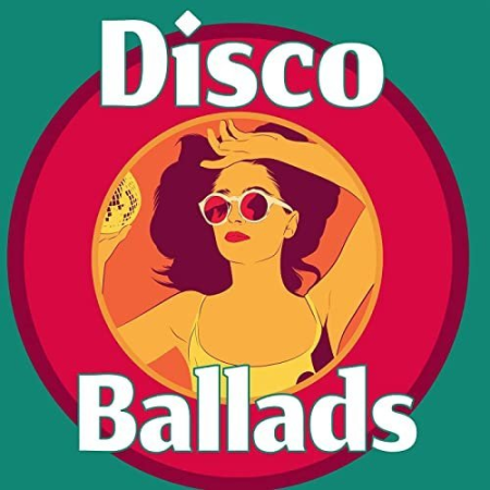 VA - Disco Ballads (2021) FLAC