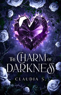 Claudia S. - The Charm of Darkness Vol. 1. (2024)