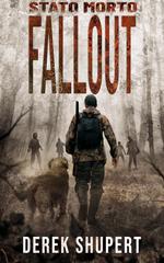 Derek Shupert – Stato Morto Vol. 1. Fallout (2026)