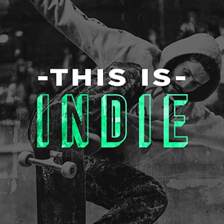 VA - This Is Indie [Explicit] (2021)