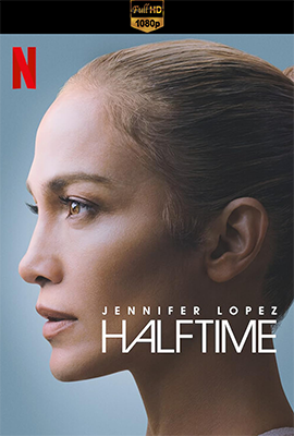 Jennifer Lopez: Half Time (2022) .mkv WEB-DL 1080p E-AC3 ITA ENG SUBS