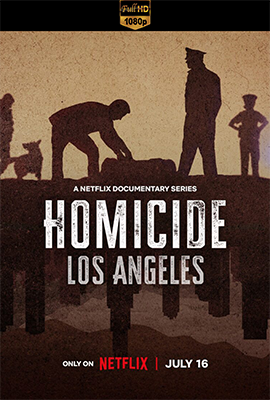 Homicide: Los Angeles - Stagione 2 (2024) [Completa] DLMux 1080p E-AC3+AC3 ITA ENG SUBS
