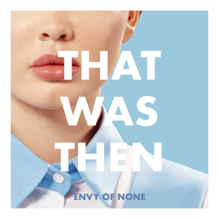 Envy Of None - That Was Then, This Is Now (EP) (2023) [Official Digital Download 24/96]