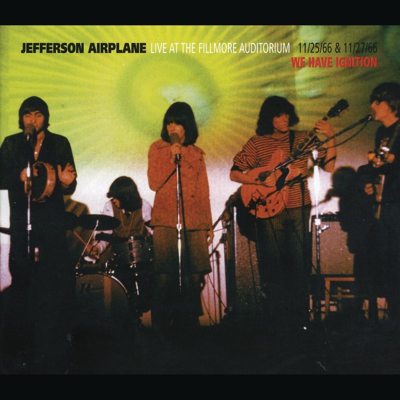 Jefferson Airplane - Live At The Fillmore Auditorium 11 25 66 & 11 27 66 - We Have Ignition (Album, RCA Legacy, 2011) mp3 320 Kbps