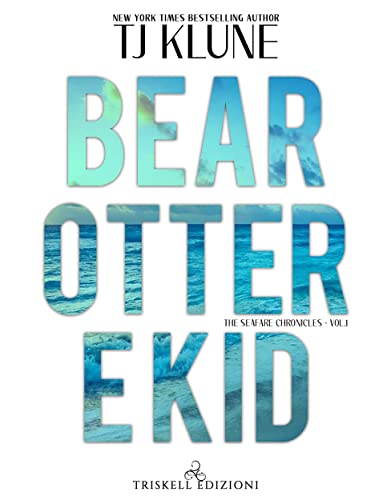TJ Klune - Bear, Otter e Kid (2022)