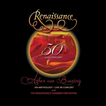 Renaissance - 50th Anniversary: Ashes Are Burning: An Anthology Live In Concert (2021) MP3