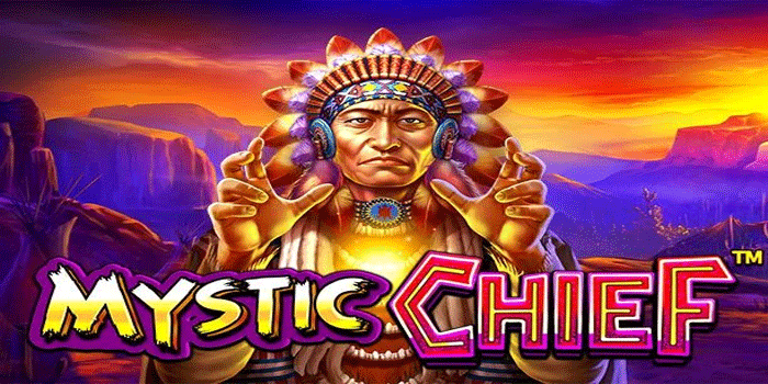 Slot Mystic Chief