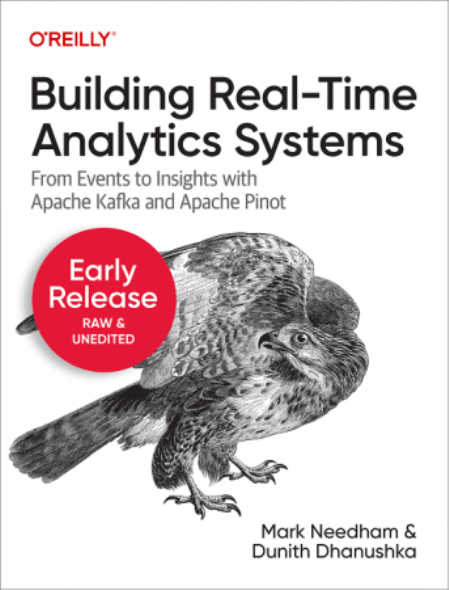 Building Real-Time Analytics Systems (Fourth Early Release)