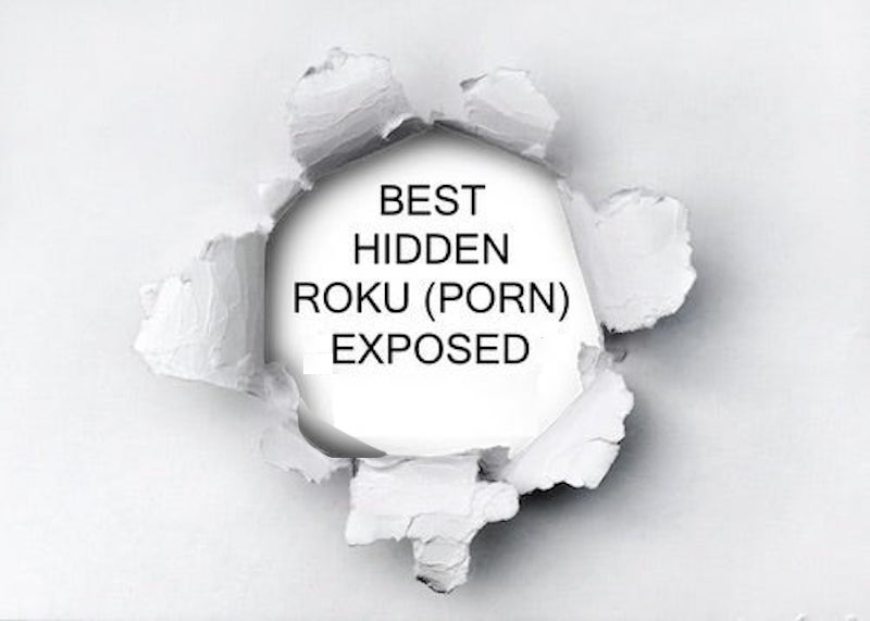 Hidden Adult Roku Porn Exposed