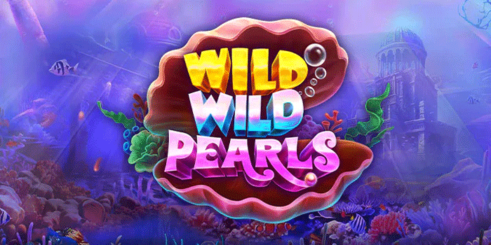 Slot Wild Wild Pearls