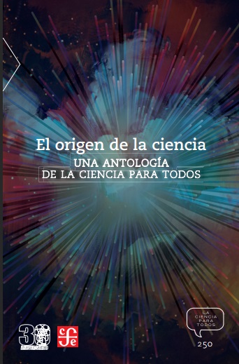 El origen de la ciencia. Una antología de la ciencia para todos - Flores Valdés (PDF) [VS]