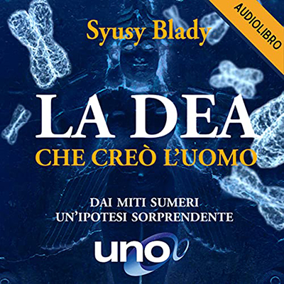 Syusy Blady - La Dea che creò l'uomo (2021) (mp3 - 128 kbps)